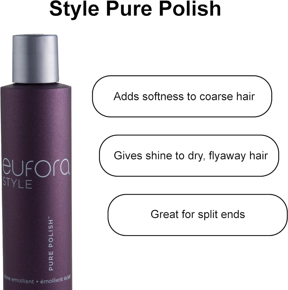 Eufora Style Pure Polish Lightweight Shine Serum for Frizz Control
