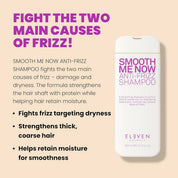 ELEVEN Australia Smooth Me Now Anti-Frizz Shampoo