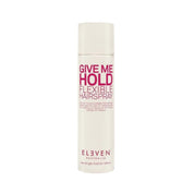 ELEVEN AUSTRALIA Give Me Hold Flexible Hairspray